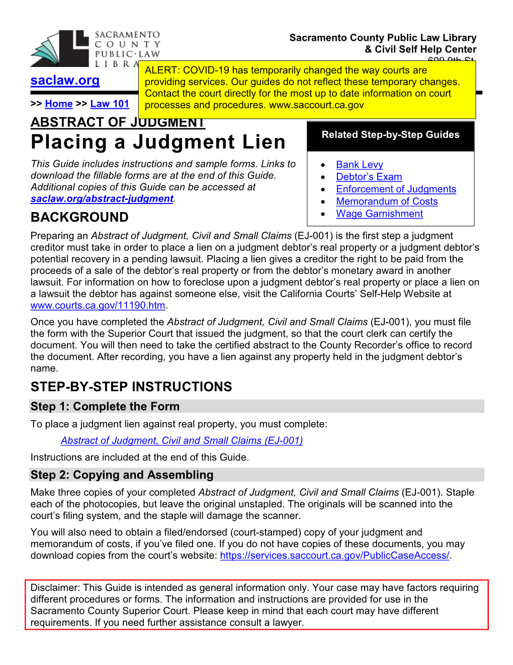 ABSTRACT of JUDGMENT Related Step-By-Step Guides Placing a Judgment Lien This Guide Includes Instructions and Sample Forms