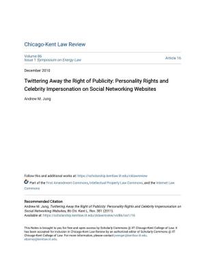 Twittering Away the Right of Publicity: Personality Rights and Celebrity Impersonation on Social Networking Websites