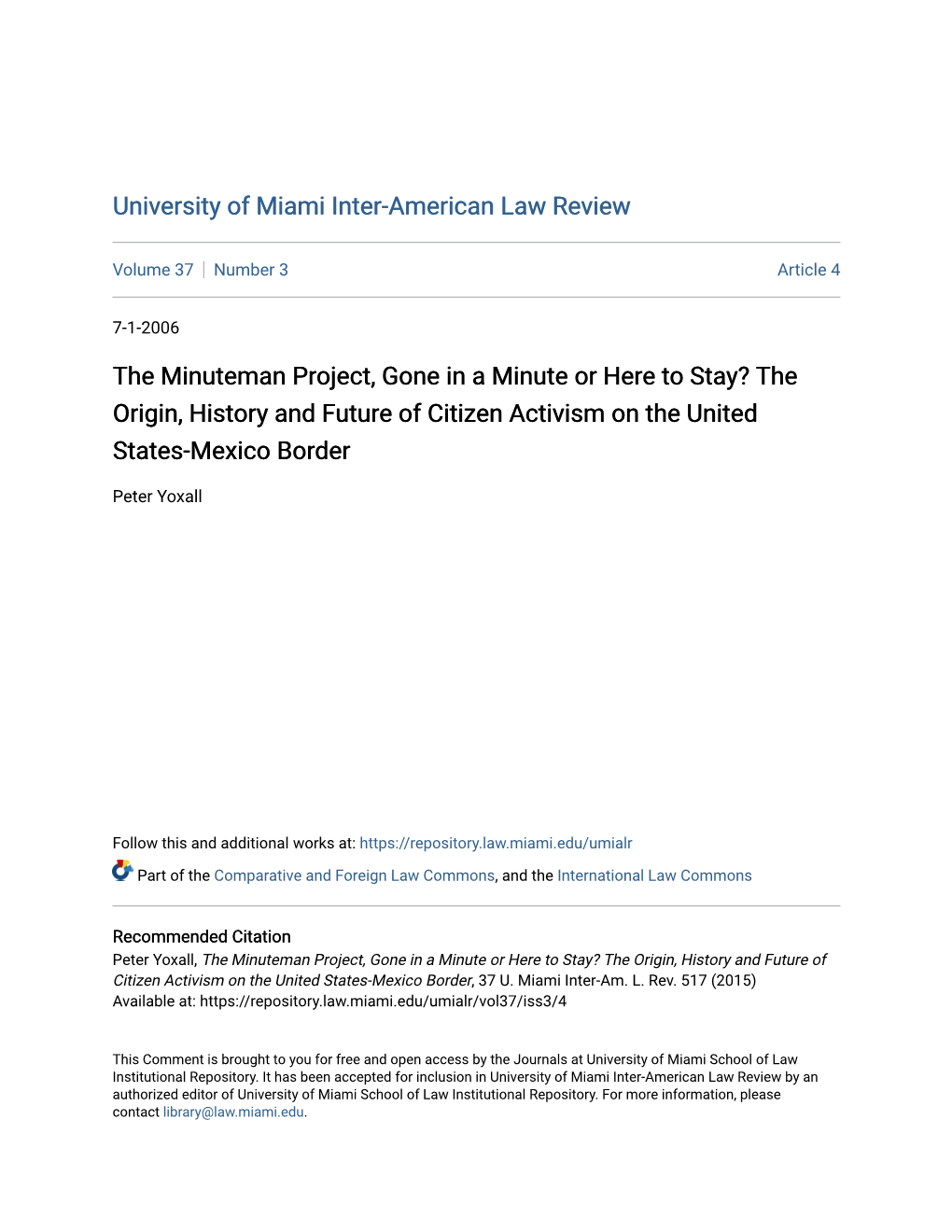 The Minuteman Project, Gone in a Minute Or Here to Stay? the Origin, History and Future of Citizen Activism on the United States-Mexico Border