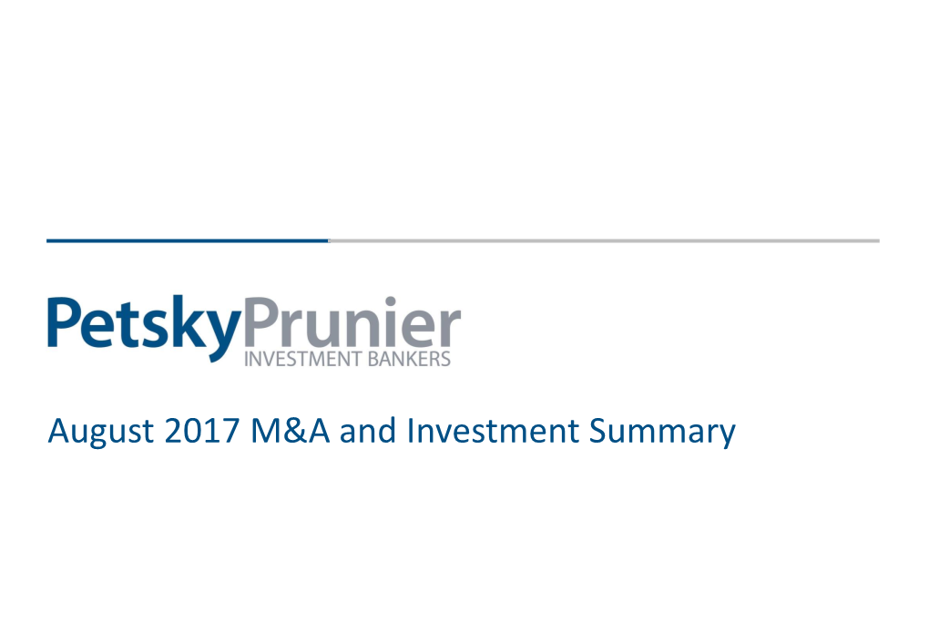 August 2017 M&A and Investment Summary