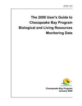 The 2000 User's Guide to Chesapeake Bay Program Biological and Living Resources Monitoring Data