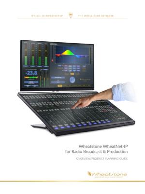 Wheatstone Wheatnet-IP for Radio Broadcast & Production