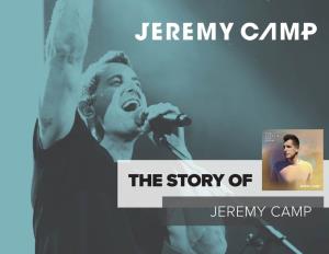 THE STORY of JEREMY CAMP for Jeremy Camp, It All Boils Down to Loving People Well