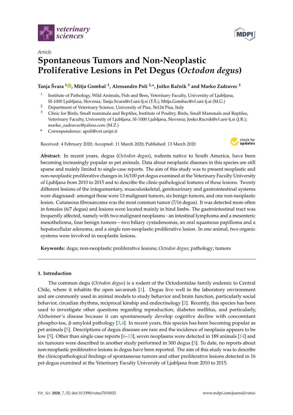Spontaneous Tumors and Non-Neoplastic Proliferative Lesions in Pet Degus (Octodon Degus)