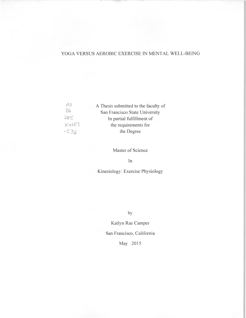 Yoga Versus Aerobic Exercise in Mental Well-Being /V- A