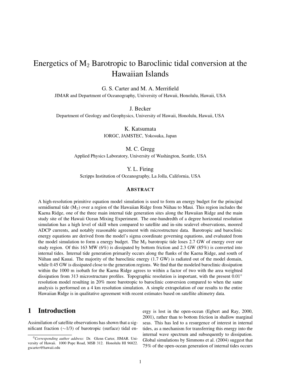 Energetics of M2 Barotropic to Baroclinic Tidal Conversion at the Hawaiian Islands