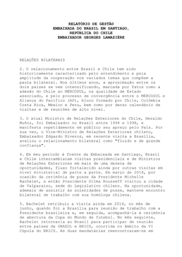 Relatório De Gestão Embaixada Do Brasil Em Santiago, República Do Chile Embaixador Georges Lamazière