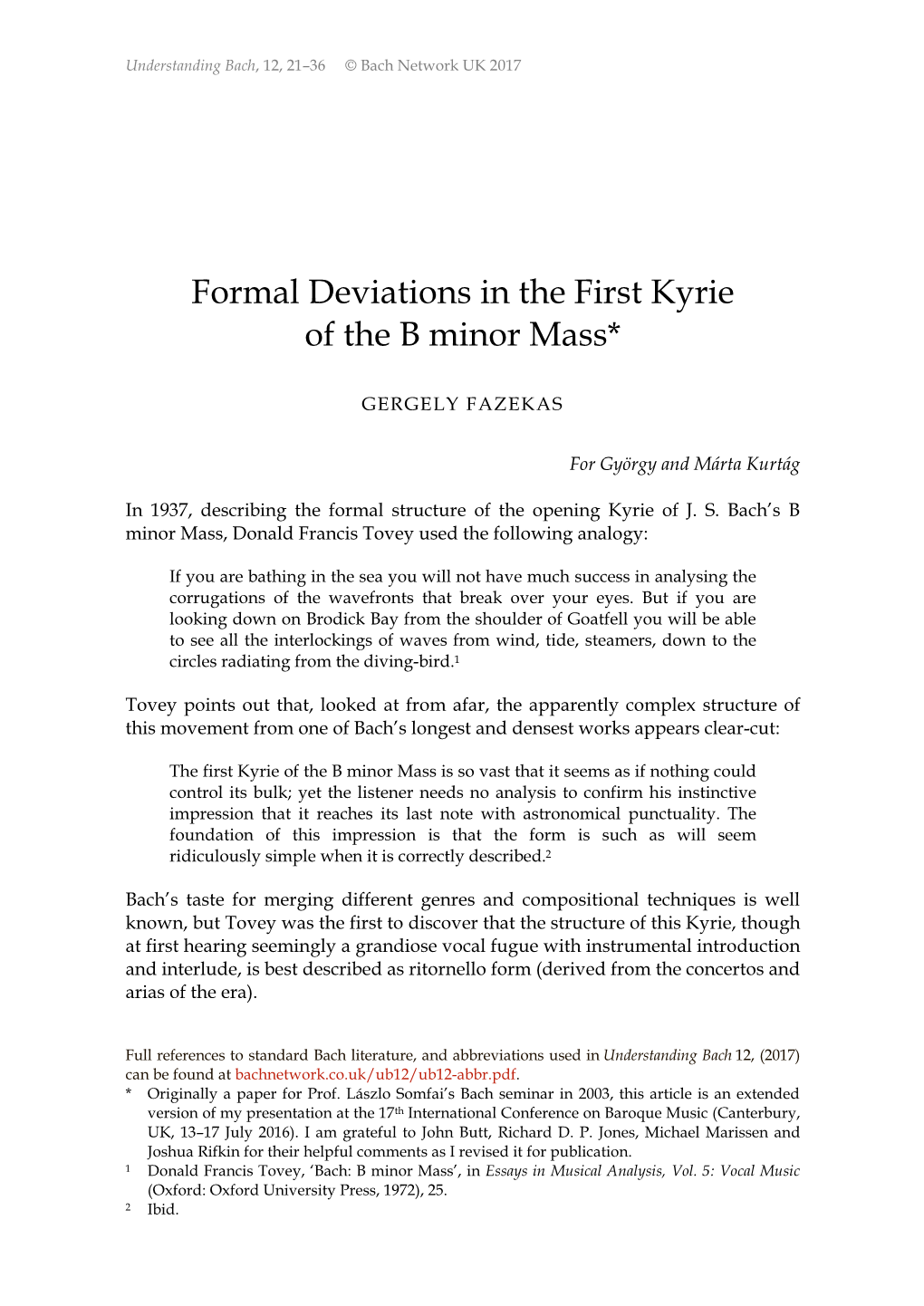 Formal Deviations in the First Kyrie of the B Minor Mass*