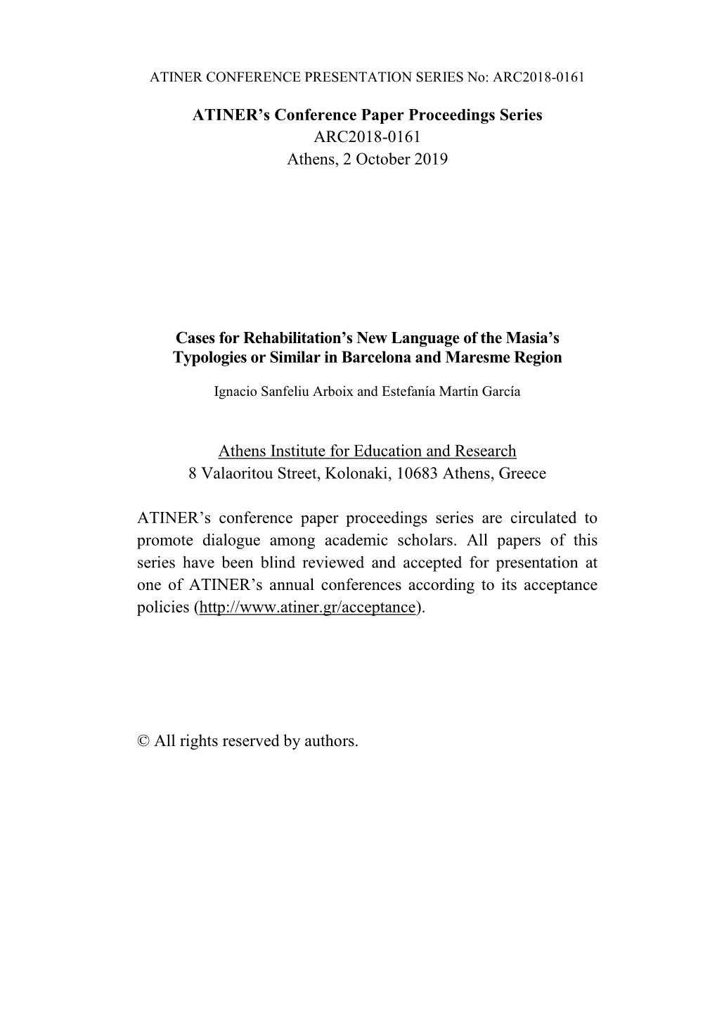 ATINER's Conference Paper Proceedings Series ARC2018-0161 Athens, 2 October 2019 Cases for Rehabilitation's New Language Of