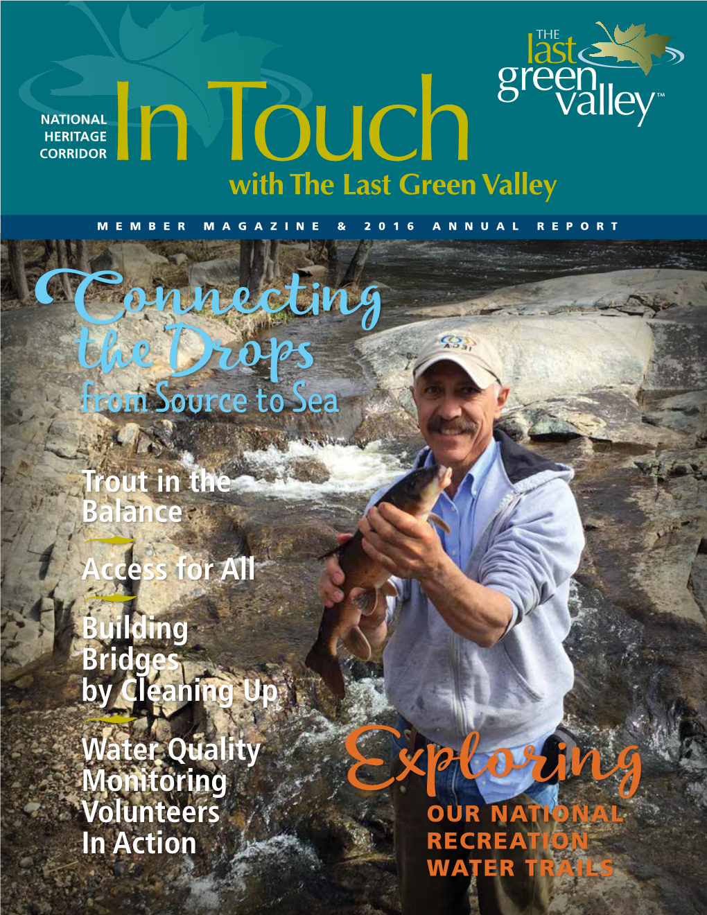 Exploring Volunteers Our National in Action Recreation Water Trails in Touch Spring 2017 in This Issue Message from the Chairman