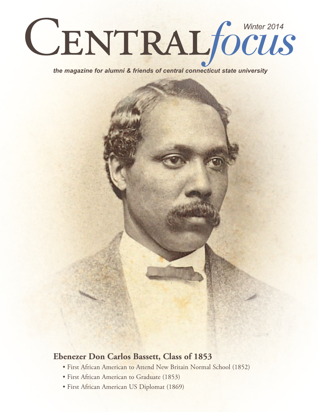 Winter 2014 Ebenezer Don Carlos Bassett, Class of 1853