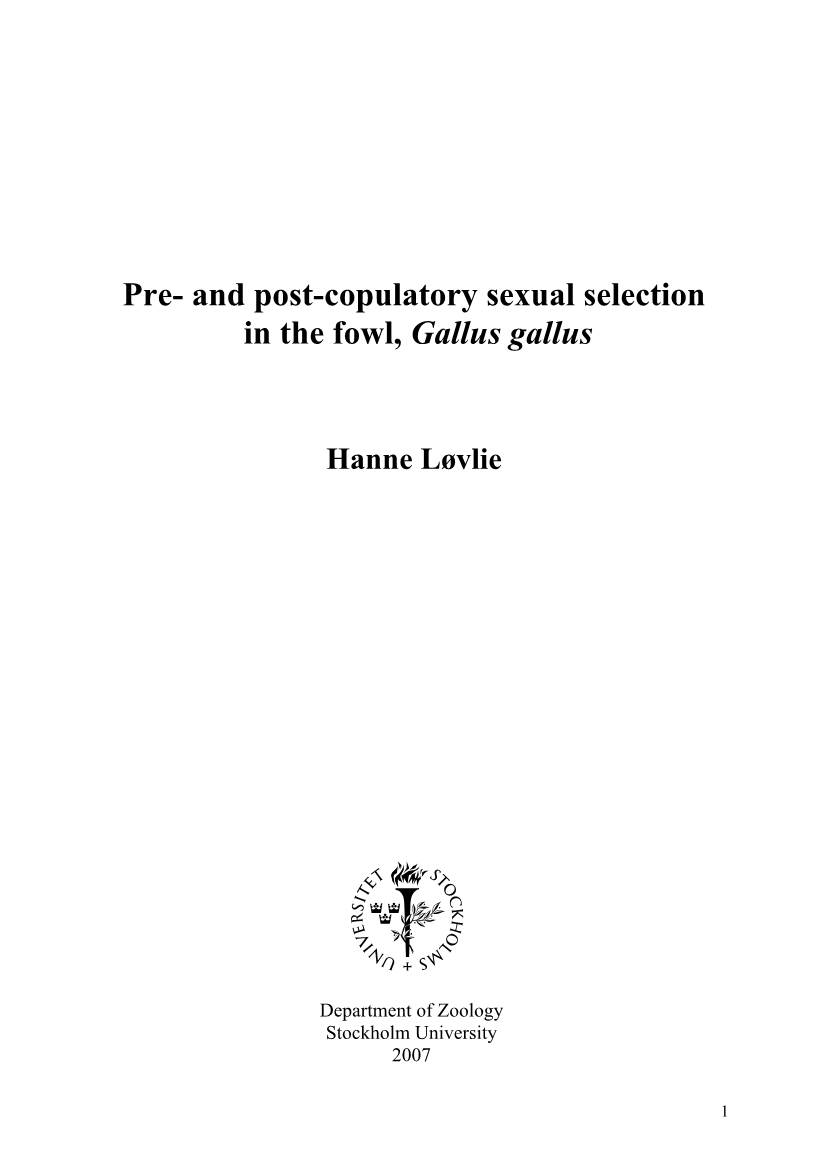 Pre- and Post-Copulatory Sexual Selection in the Fowl, Gallus Gallus