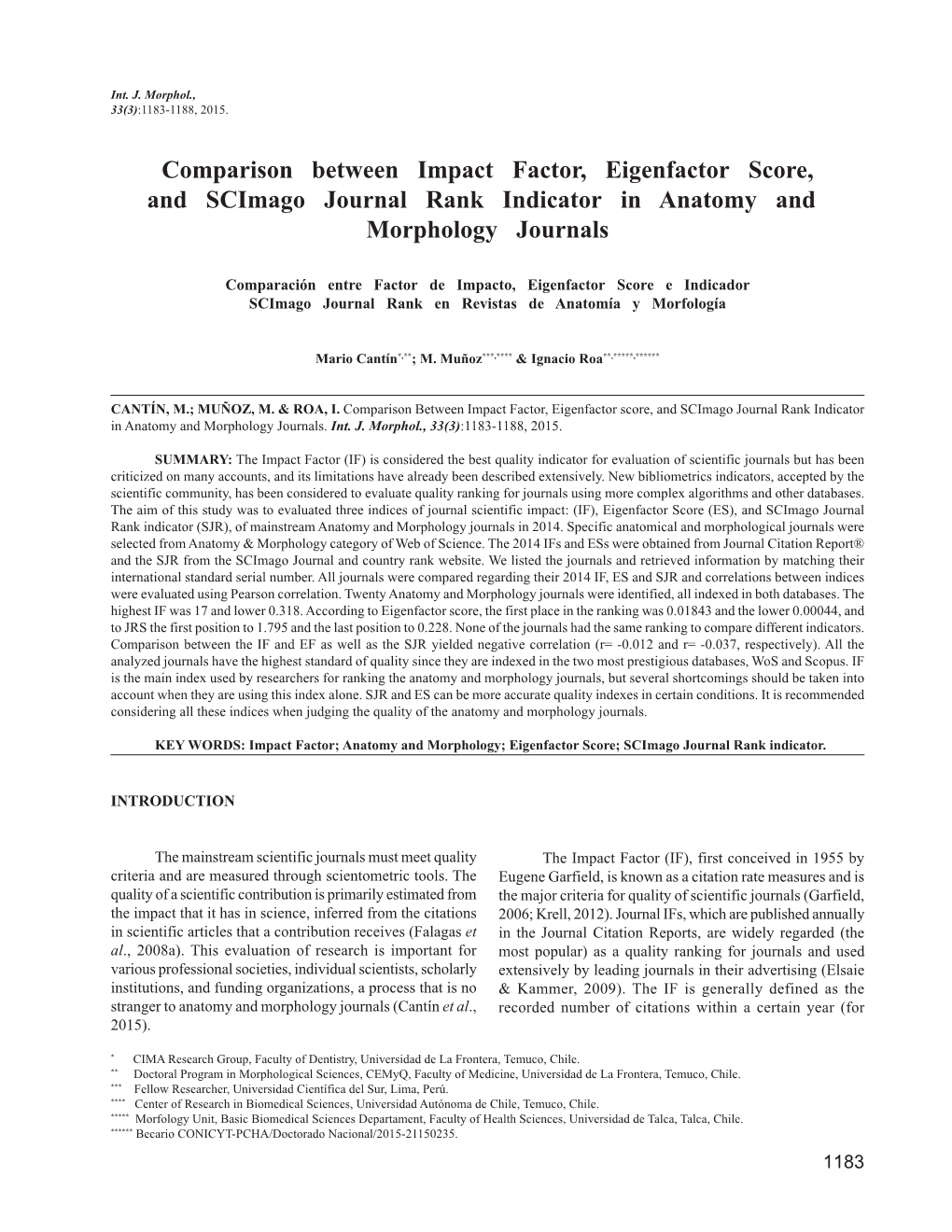Comparison Between Impact Factor, Eigenfactor Score, and Scimago Journal Rank Indicator in Anatomy and Morphology Journals