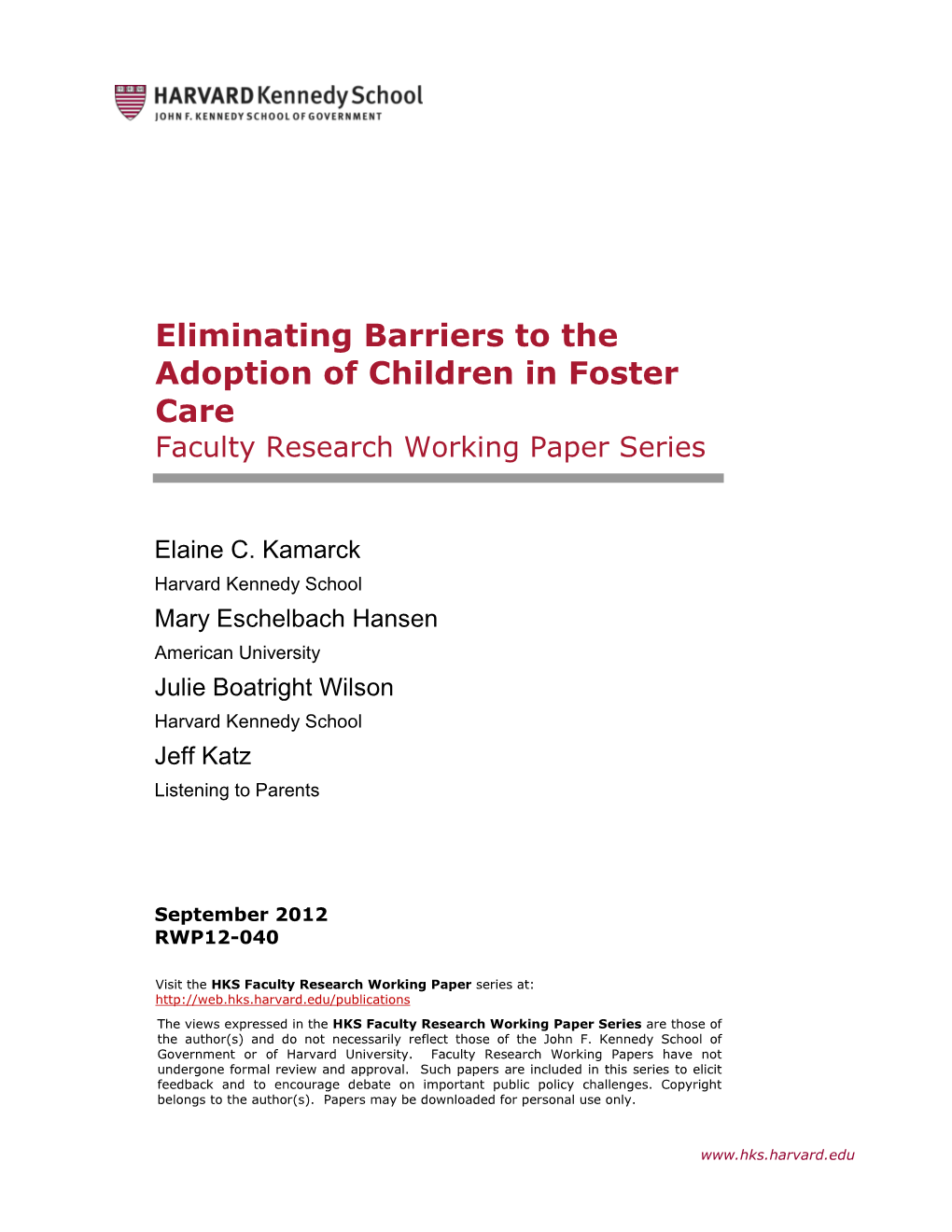 Eliminating Barriers to the Adoption of Children in Foster Care Faculty Research Working Paper Series