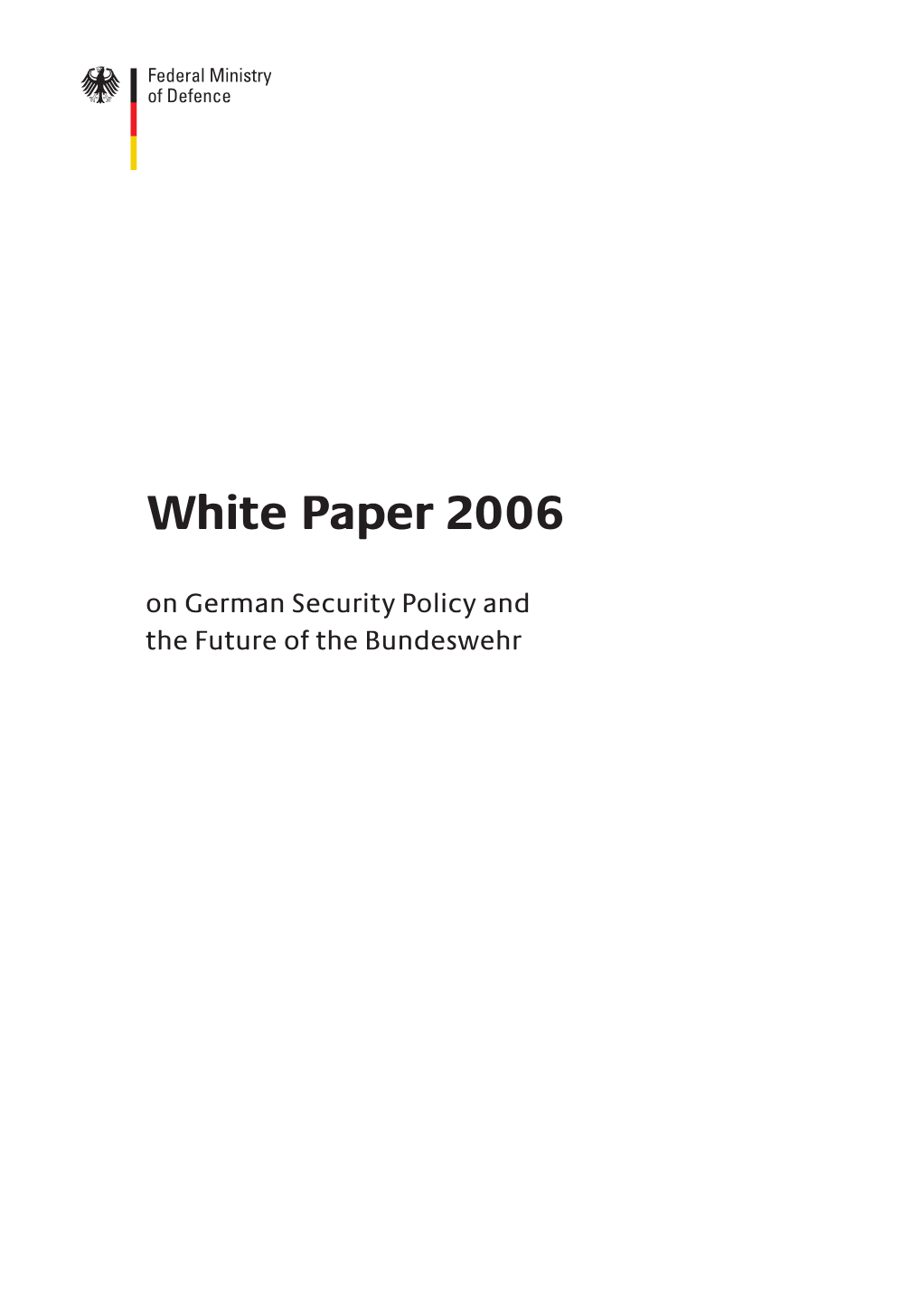 White Paper 2006 on German Security Policy and the Future of the Bundeswehr Contents