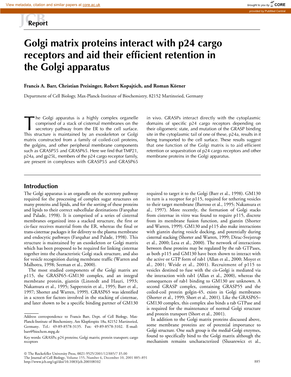 Golgi Matrix Proteins Interact with P24 Cargo Receptors and Aid Their Efﬁcient Retention in the Golgi Apparatus