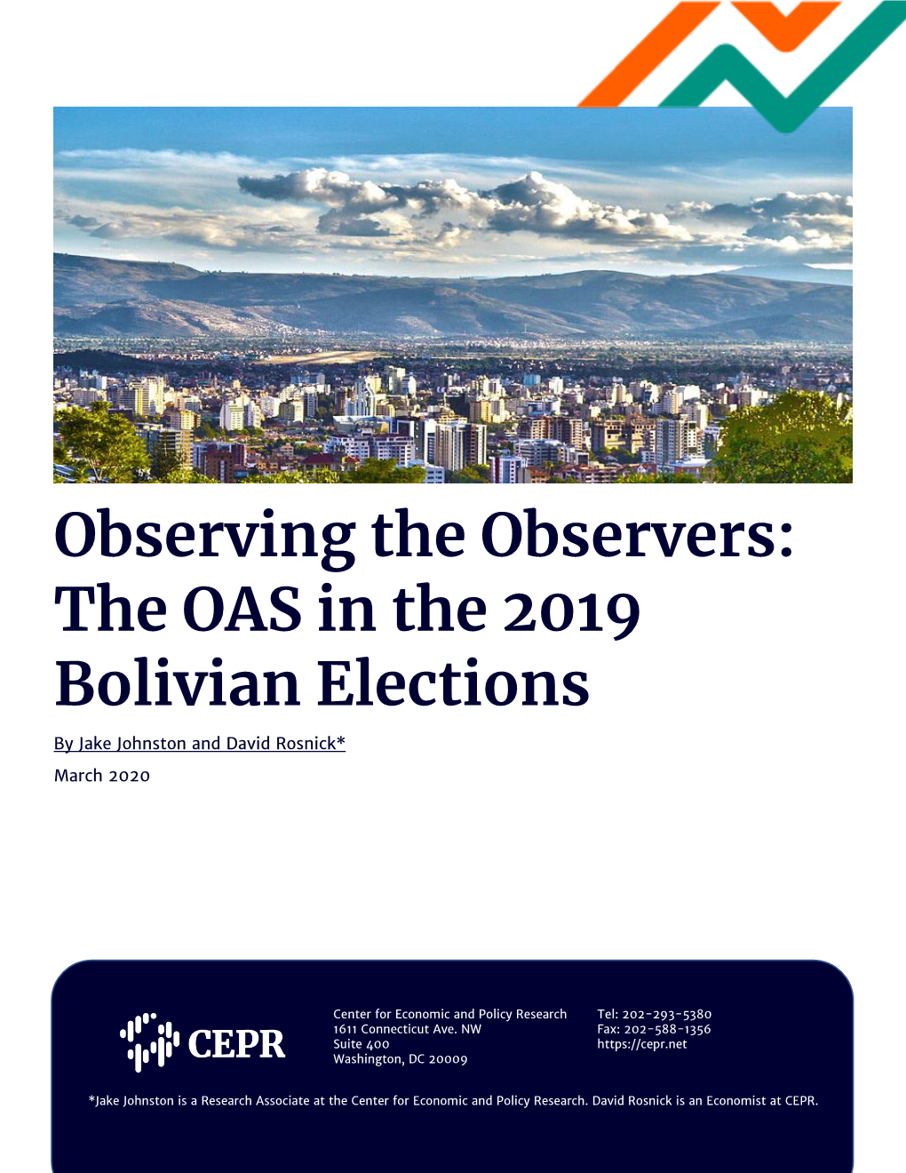 The OAS in the 2019 Bolivian Elections by Jake Johnston and David Rosnick* March 2020