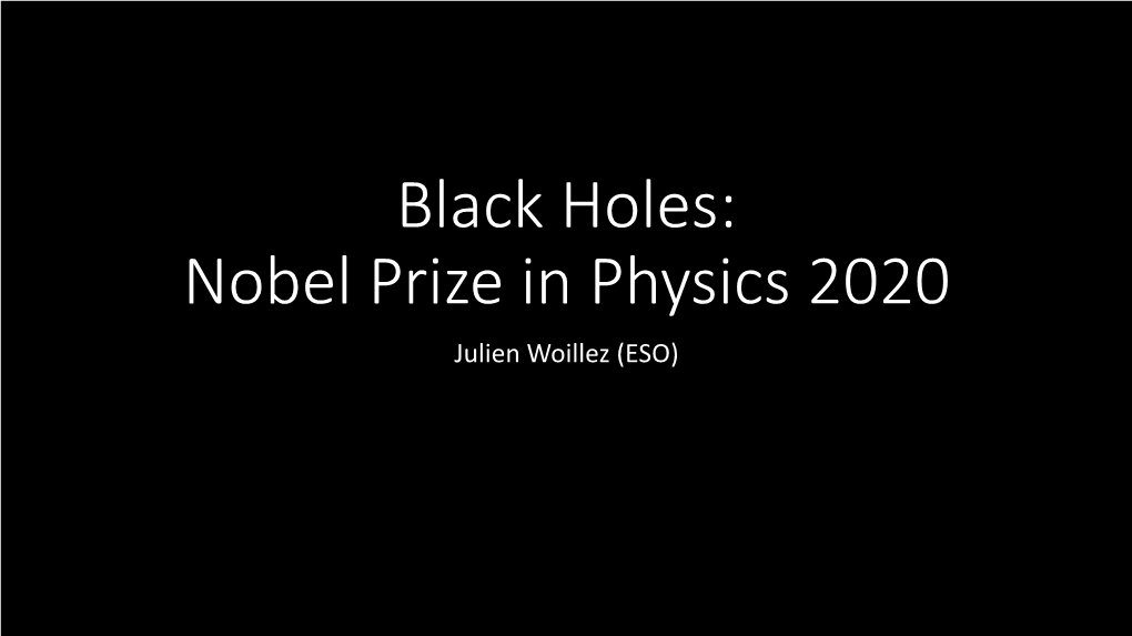 Nobel Prize in Physics 2020 Julien Woillez (ESO) Nobel Prize in Physics 2020