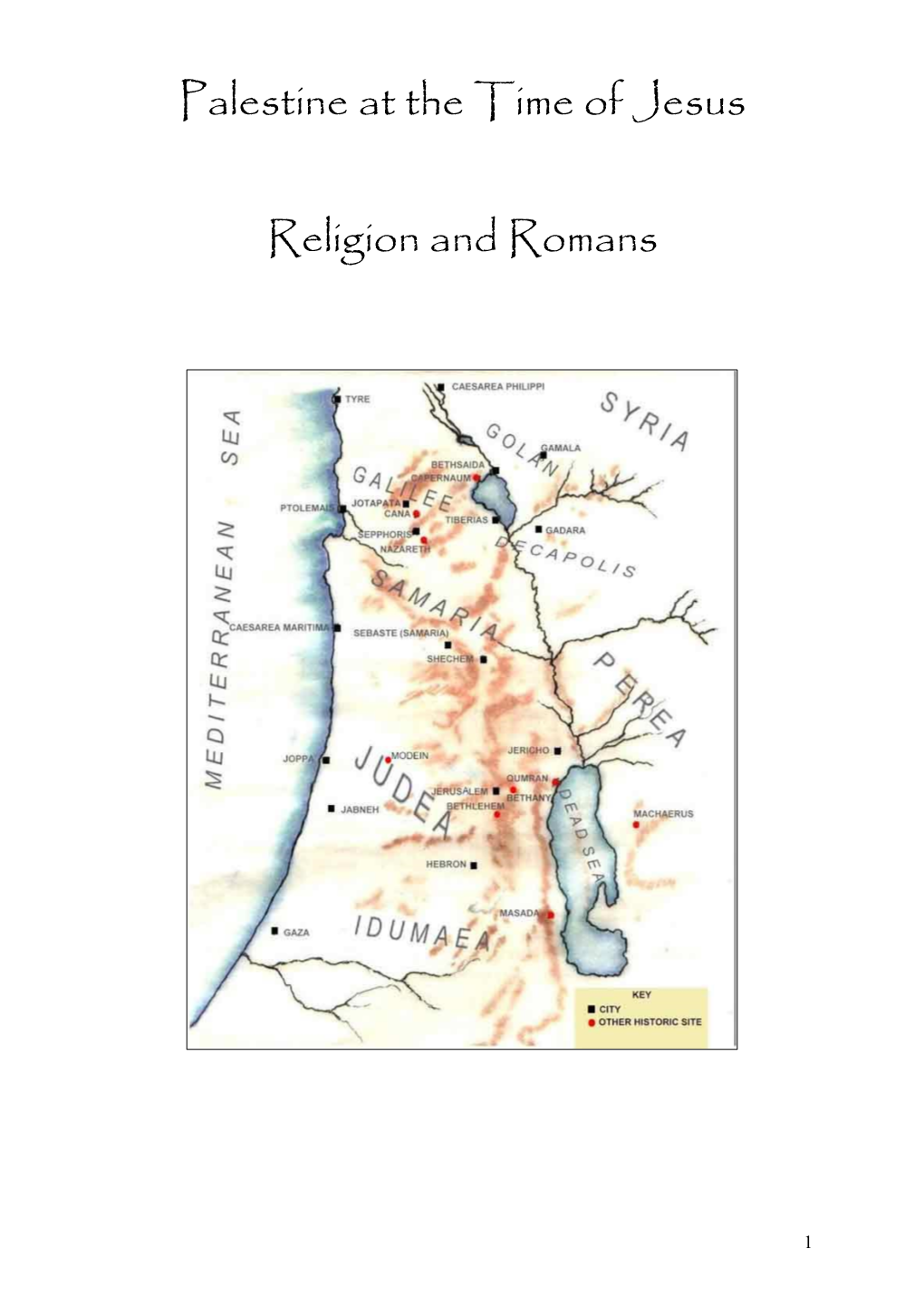 Palestine at the Time of Jesus Religion and Romans