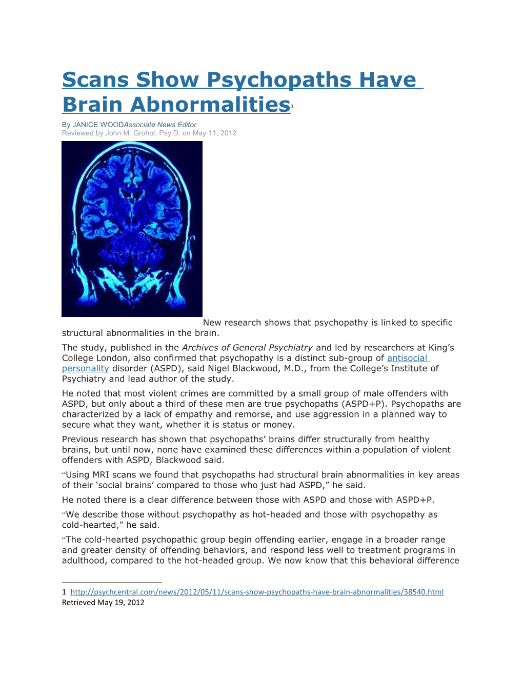 Scans Show Psychopaths Have Brain Abnormalities 1