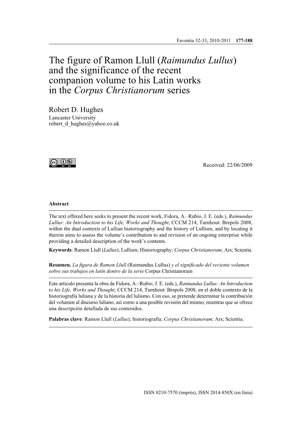 Raimundus Lullus) and the Significance of the Recent Companion Volume to His Latin Works in the Corpus Christianorum Series