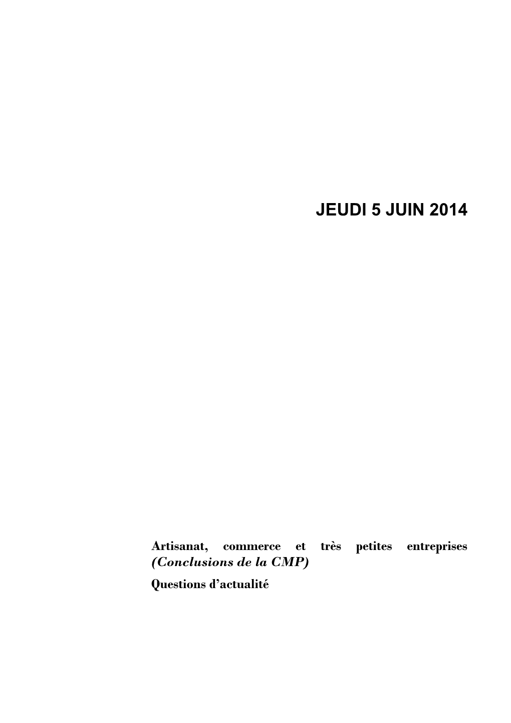 Jeudi 5 Juin 2014