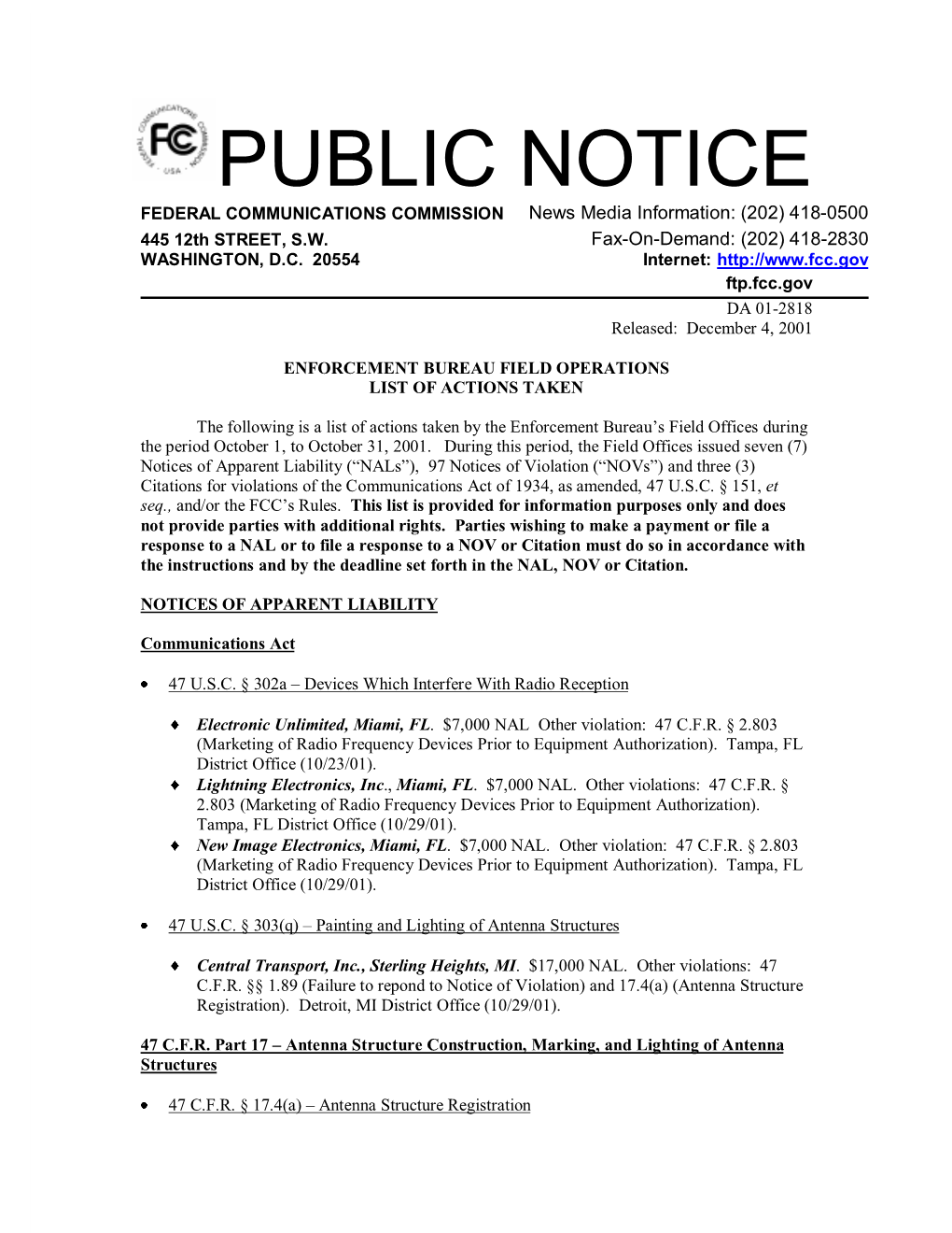 PUBLIC NOTICE FEDERAL COMMUNICATIONS COMMISSION News Media Information: (202) 418-0500 445 12Th STREET, S.W