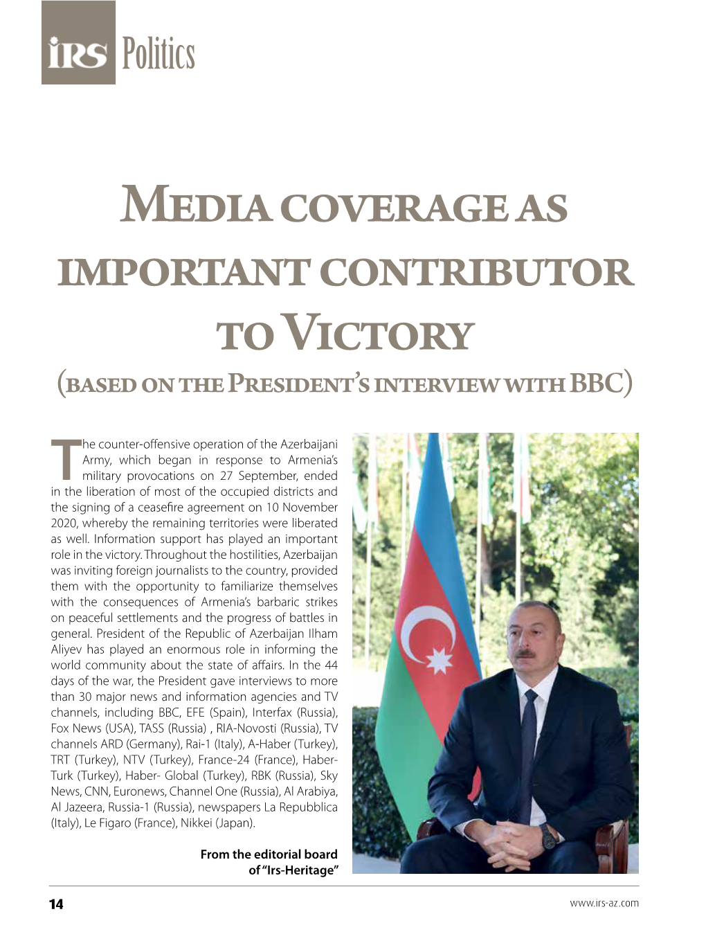 Media Coverage As Important Contributor to Victory (Based on the President’S Interview with BBC)