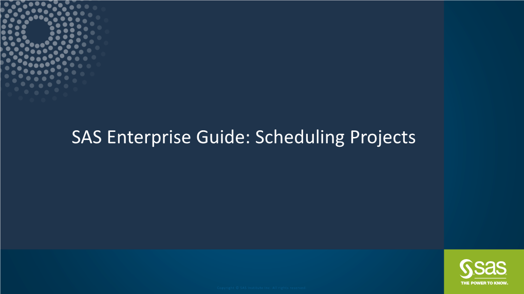 SAS Enterprise Guide: Scheduling Projects