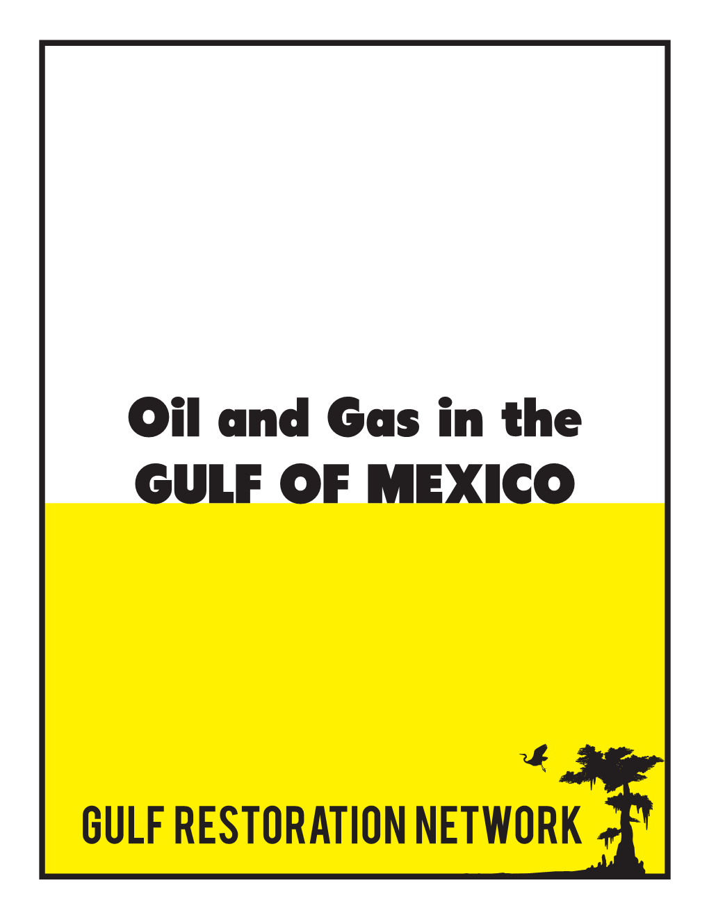 Oil and Gas in the GULF of MEXICO
