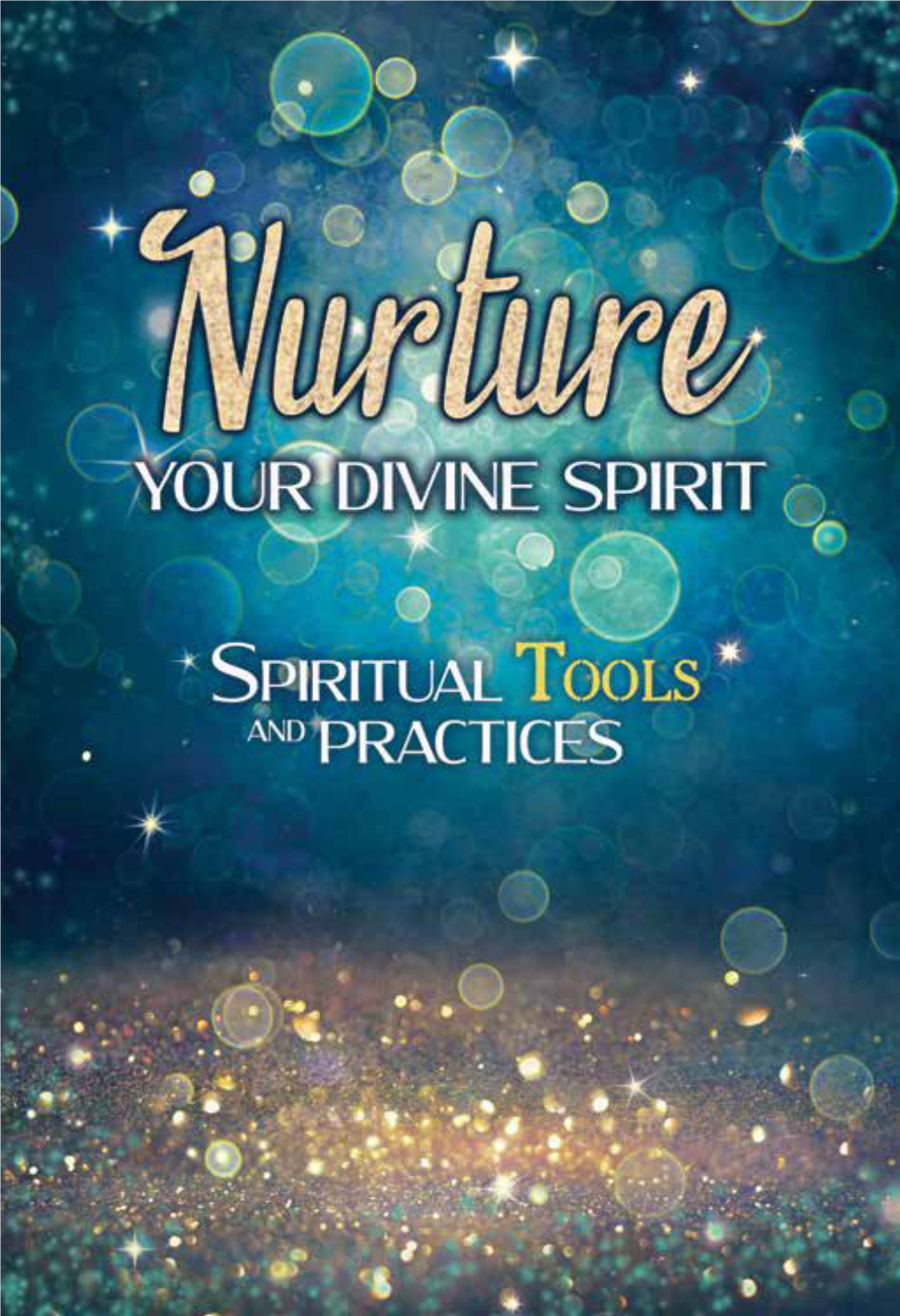 Nurture Your Divine Spirit