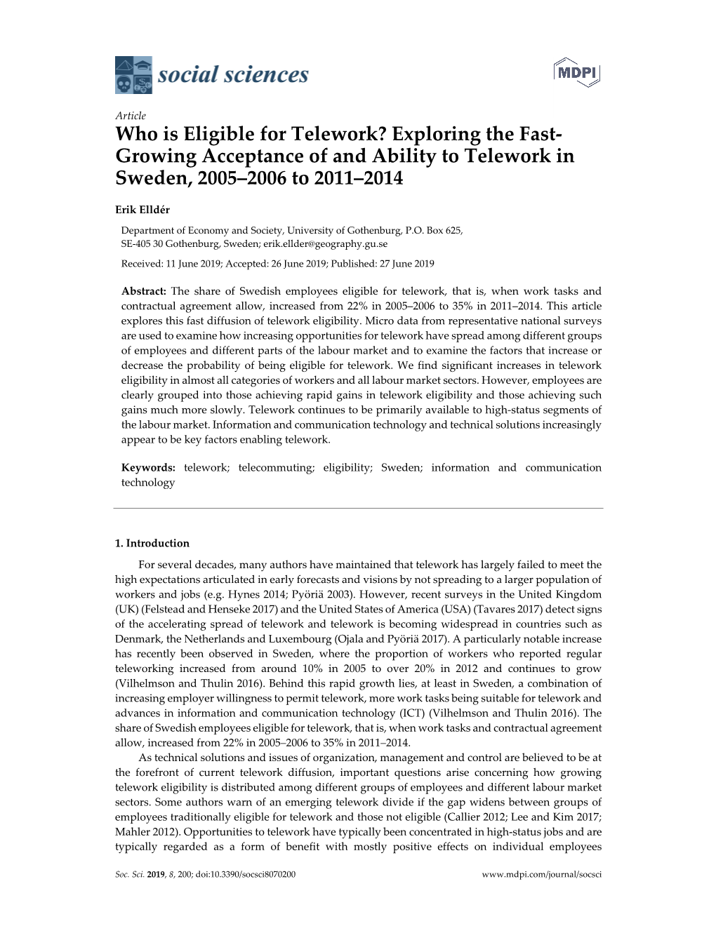 Who Is Eligible for Telework? Exploring the Fast- Growing Acceptance of and Ability to Telework in Sweden, 2005–2006 to 2011–2014