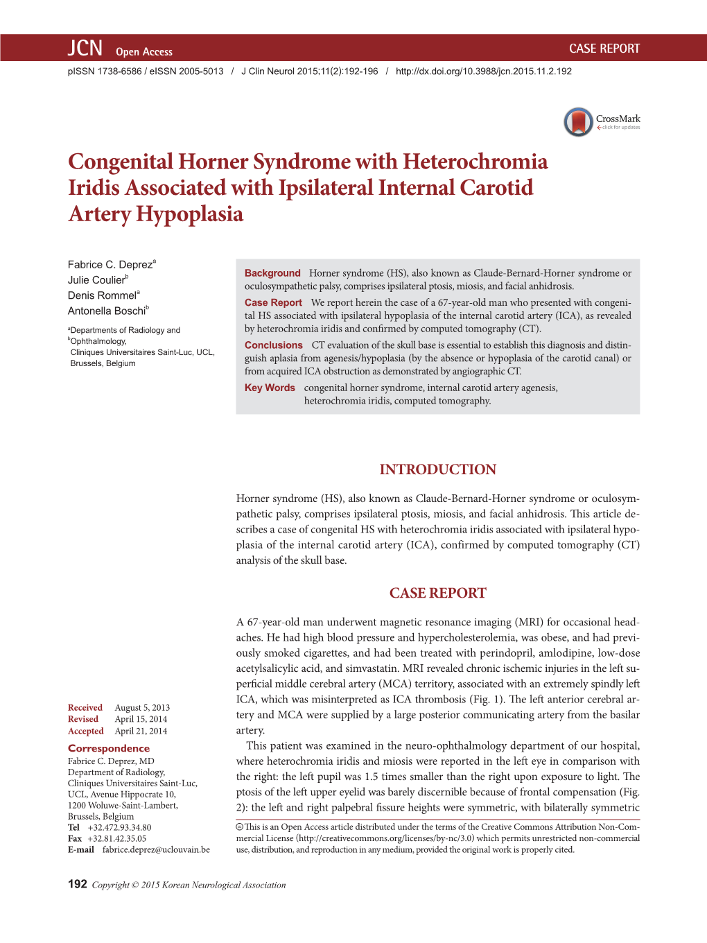 Congenital Horner Syndrome with Heterochromia Iridis Associated with Ipsilateral Internal Carotid Artery Hypoplasia