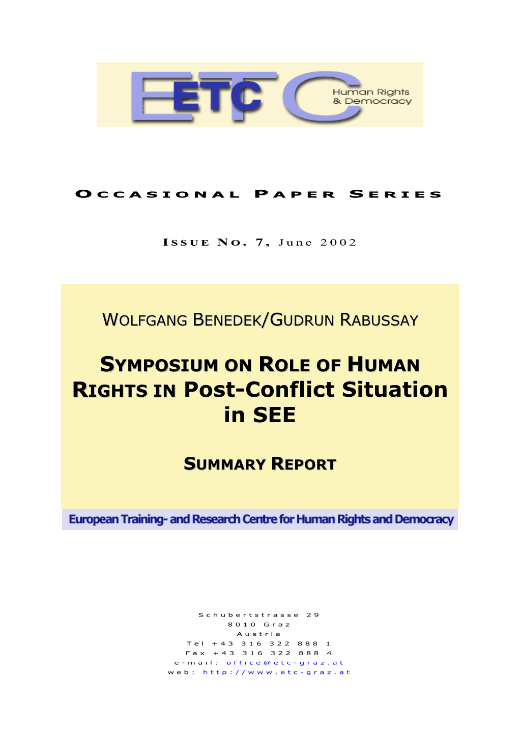 Symposium on Role of Human Rights in Post-Conflict Situation in SEE