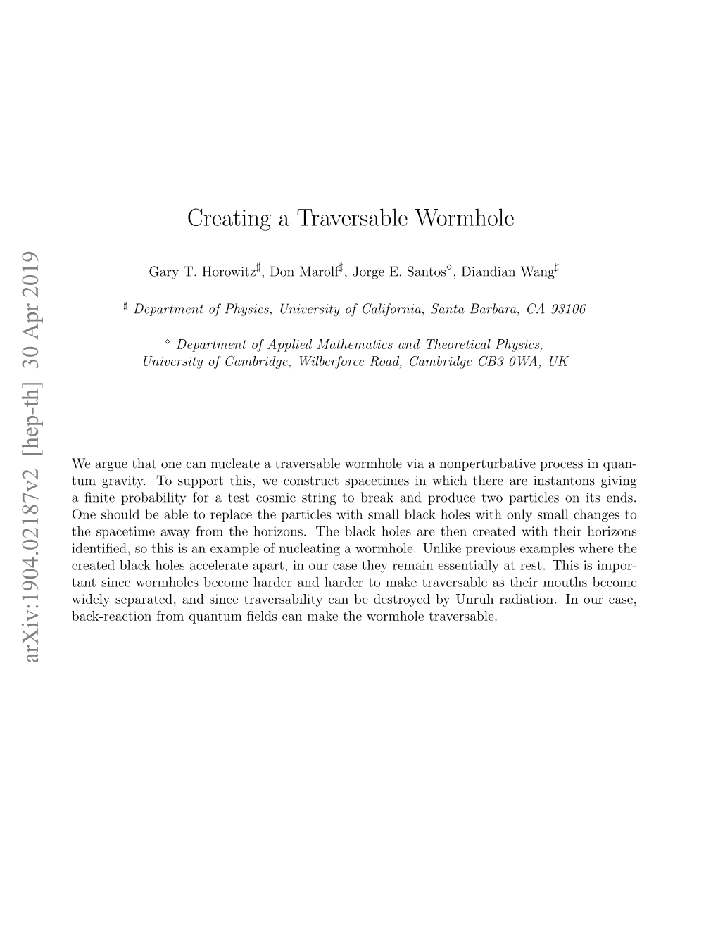 Creating a Traversable Wormhole Arxiv:1904.02187V2 [Hep-Th] 30 Apr