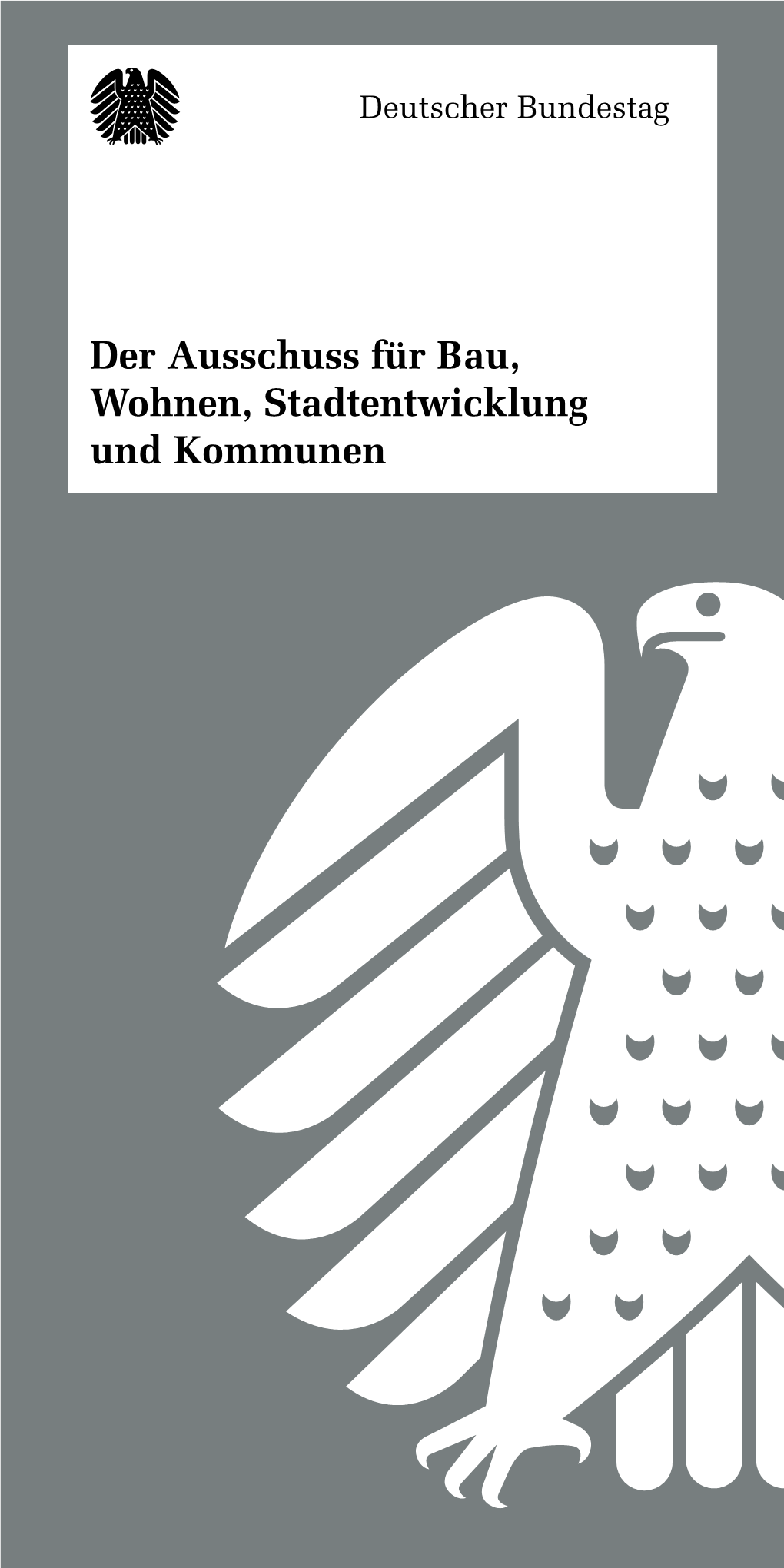 Der Ausschuss Für Bau, Wohnen, Stadtentwicklung Und Kommunen