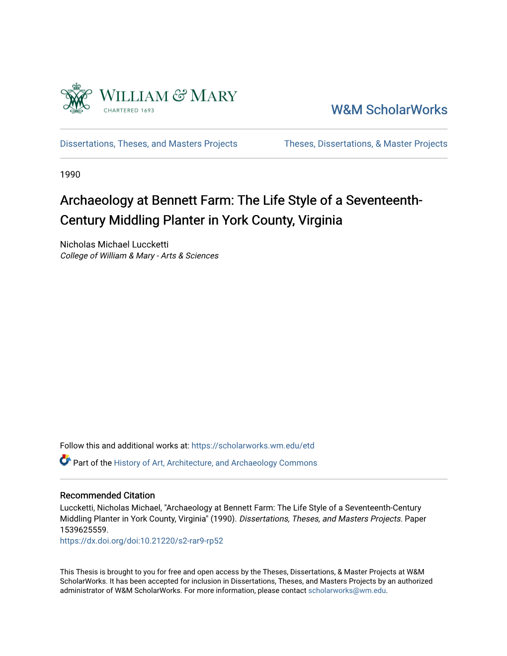 Archaeology at Bennett Farm: the Life Style of a Seventeenth- Century Middling Planter in York County, Virginia