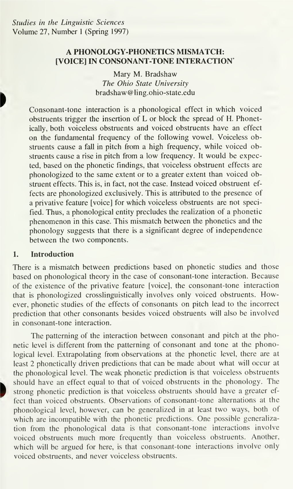 A PHONOLOGY-PHONETICS MISMATCH: [VOICE] in CONSONANT-TONE INTERACTION* Mary M