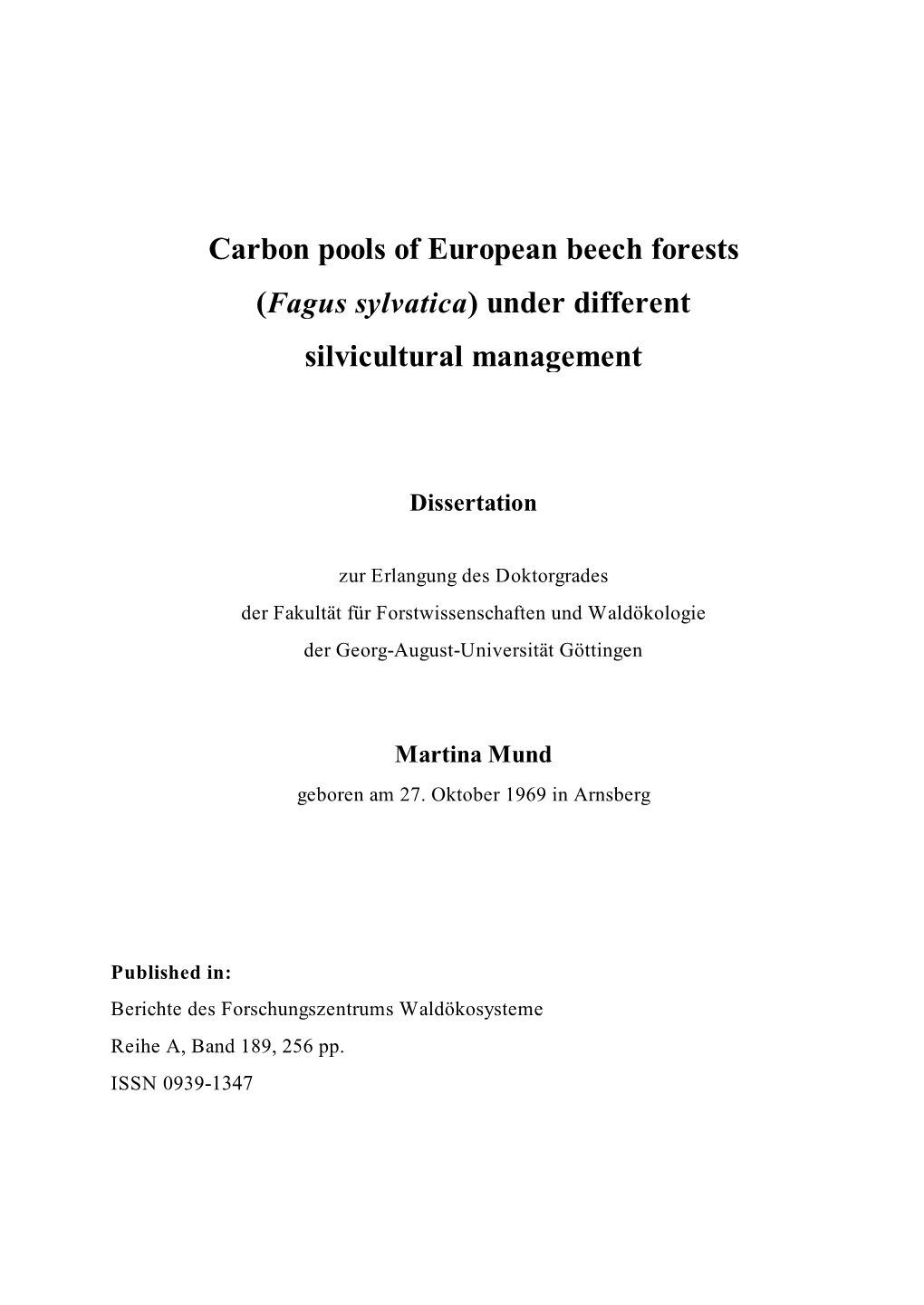 Carbon Pools of European Beech Forests (Fagus Sylvatica) Under Different Silvicultural Management
