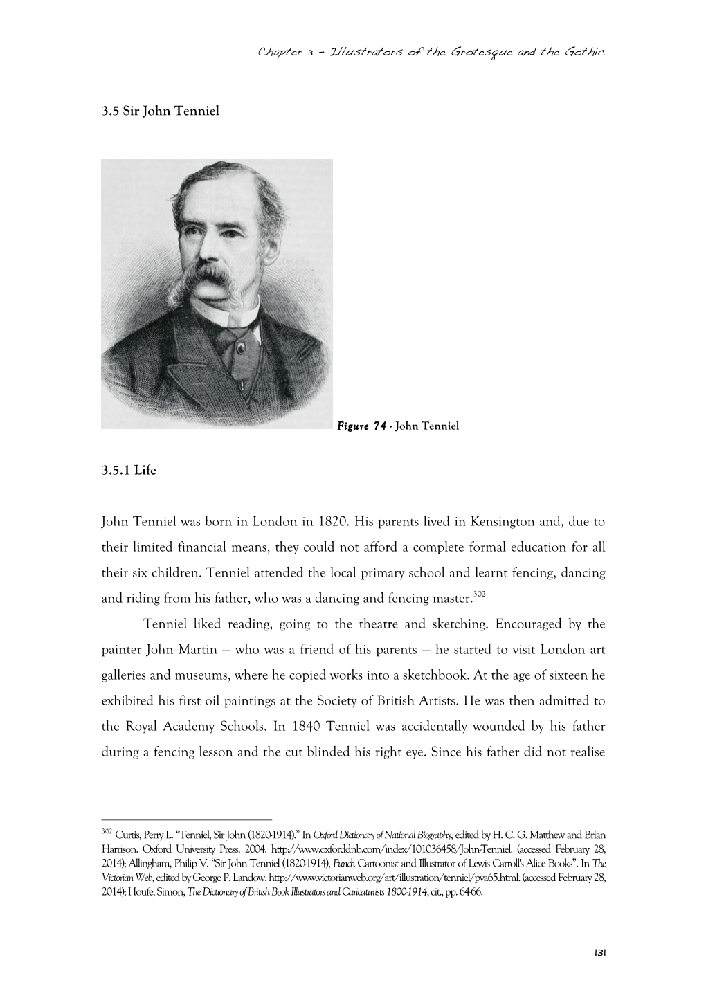 131 3.5 Sir John Tenniel 3.5.1 Life John Tenniel Was Born in London in 1820. His Parents Lived in Kensington And, Due to Their L