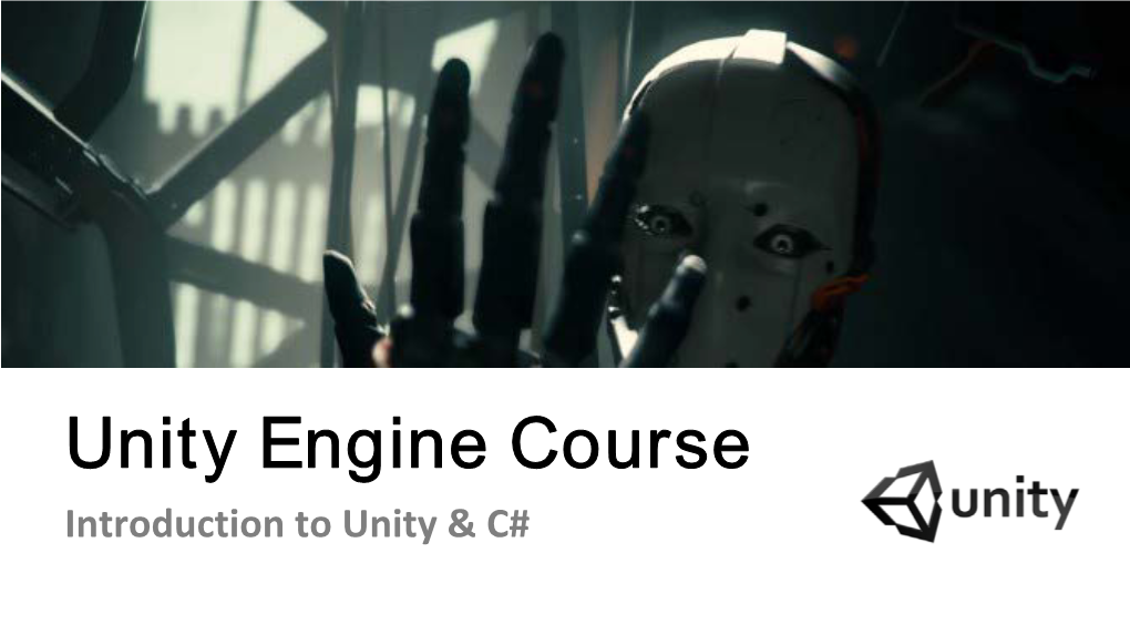 Unity Engine Course Introduction to Unity & C# Syllabus & Grading
