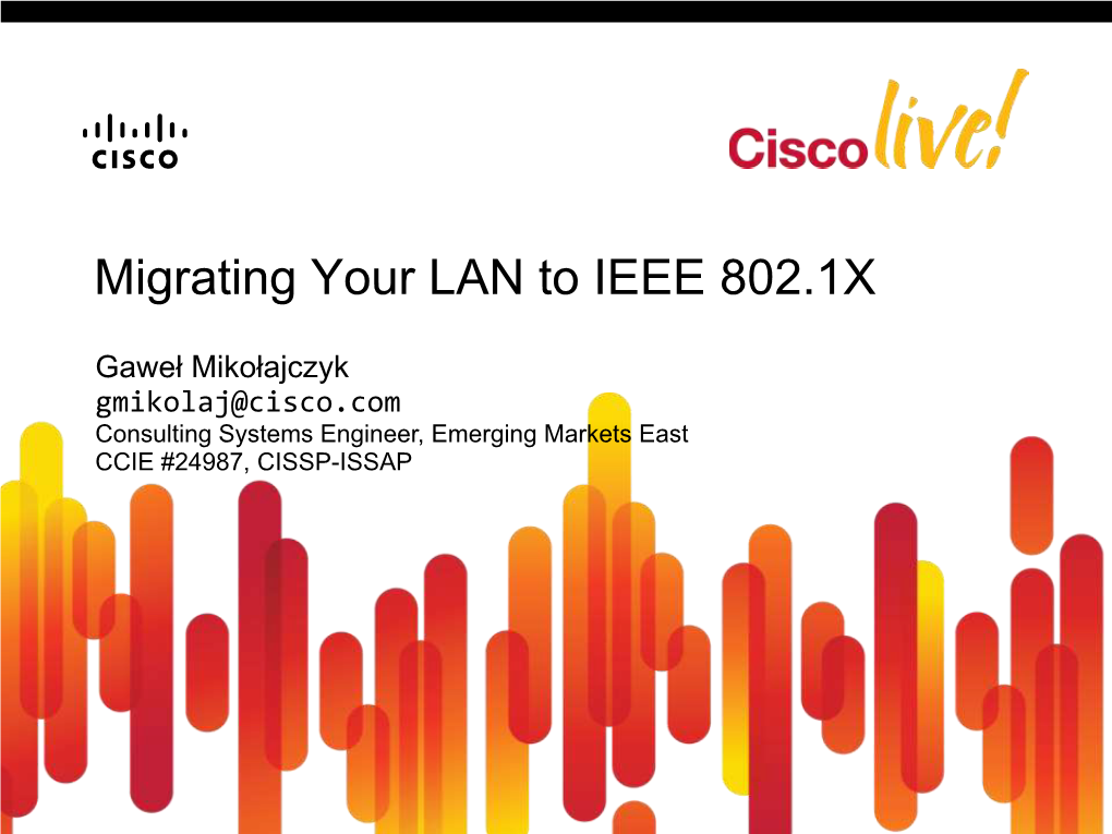 Migrating Your LAN to IEEE 802.1X