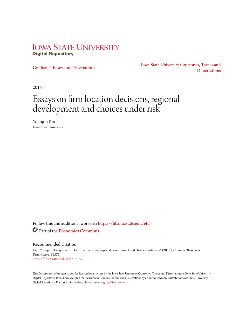 Essays on Firm Location Decisions, Regional Development and Choices Under Risk Younjun Kim Iowa State University