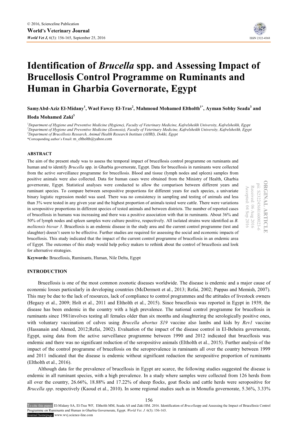 Identification of Brucellaspp and Assessing the Impact of Brucellosis Control Programme on Ruminants and Human in Gharbia Governorate, Egypt
