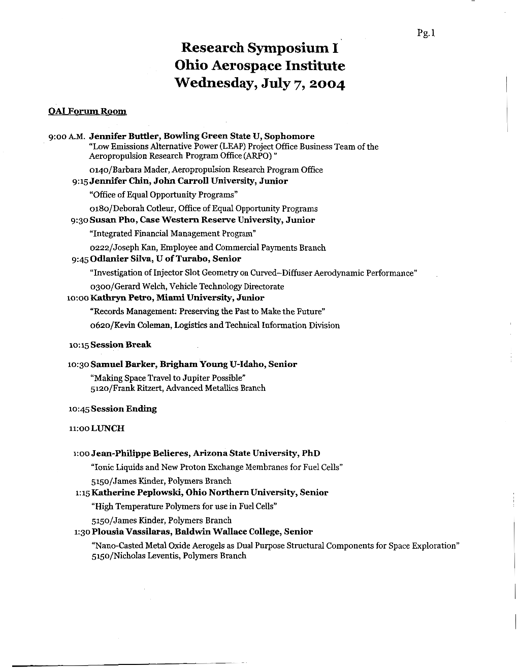 Research Symposium I Ohio Aerospace Institute Wednesday, July 7,2004