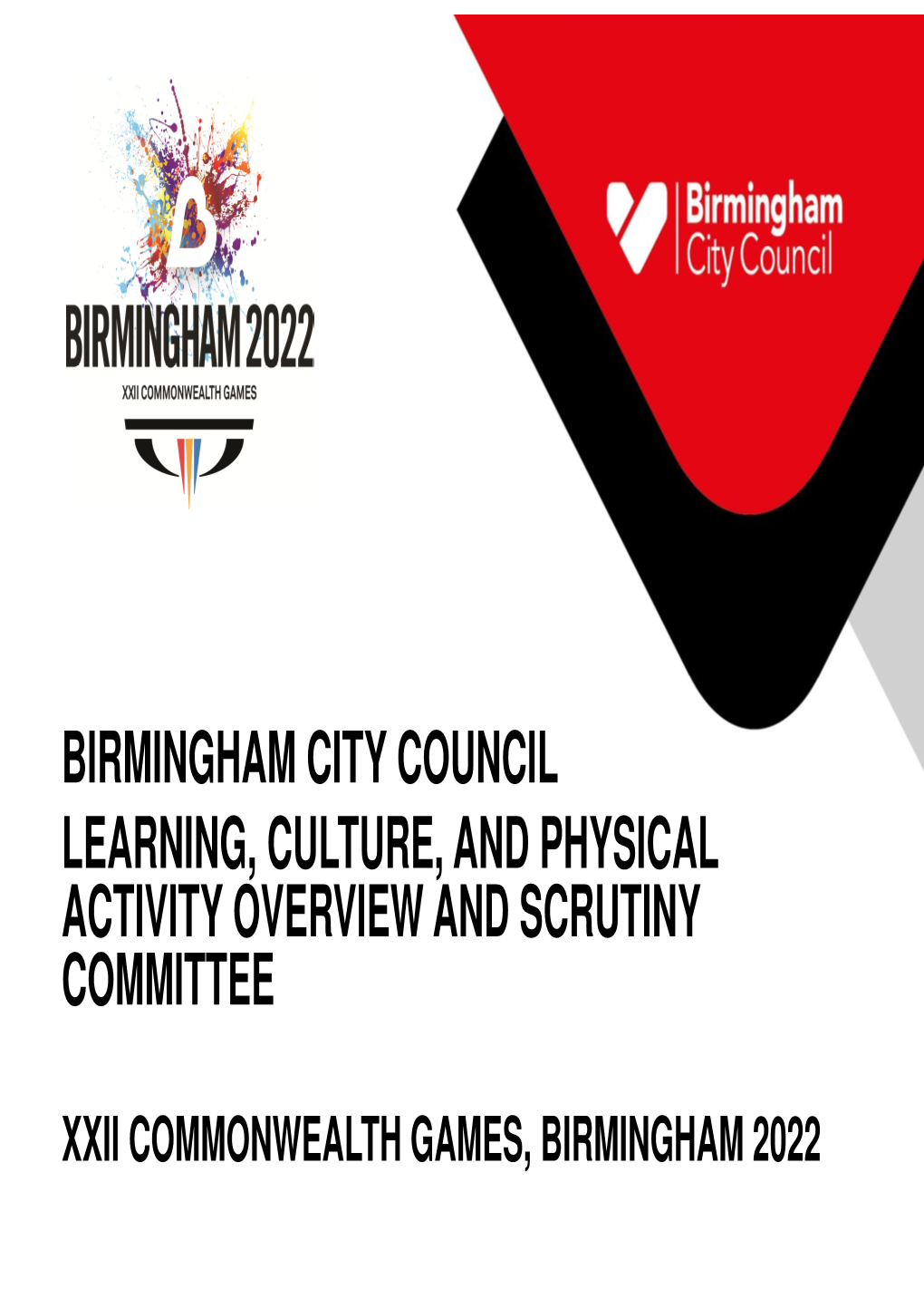 Birmingham City Council Learning, Culture, and Physical Activity Overview and Scrutiny Committee