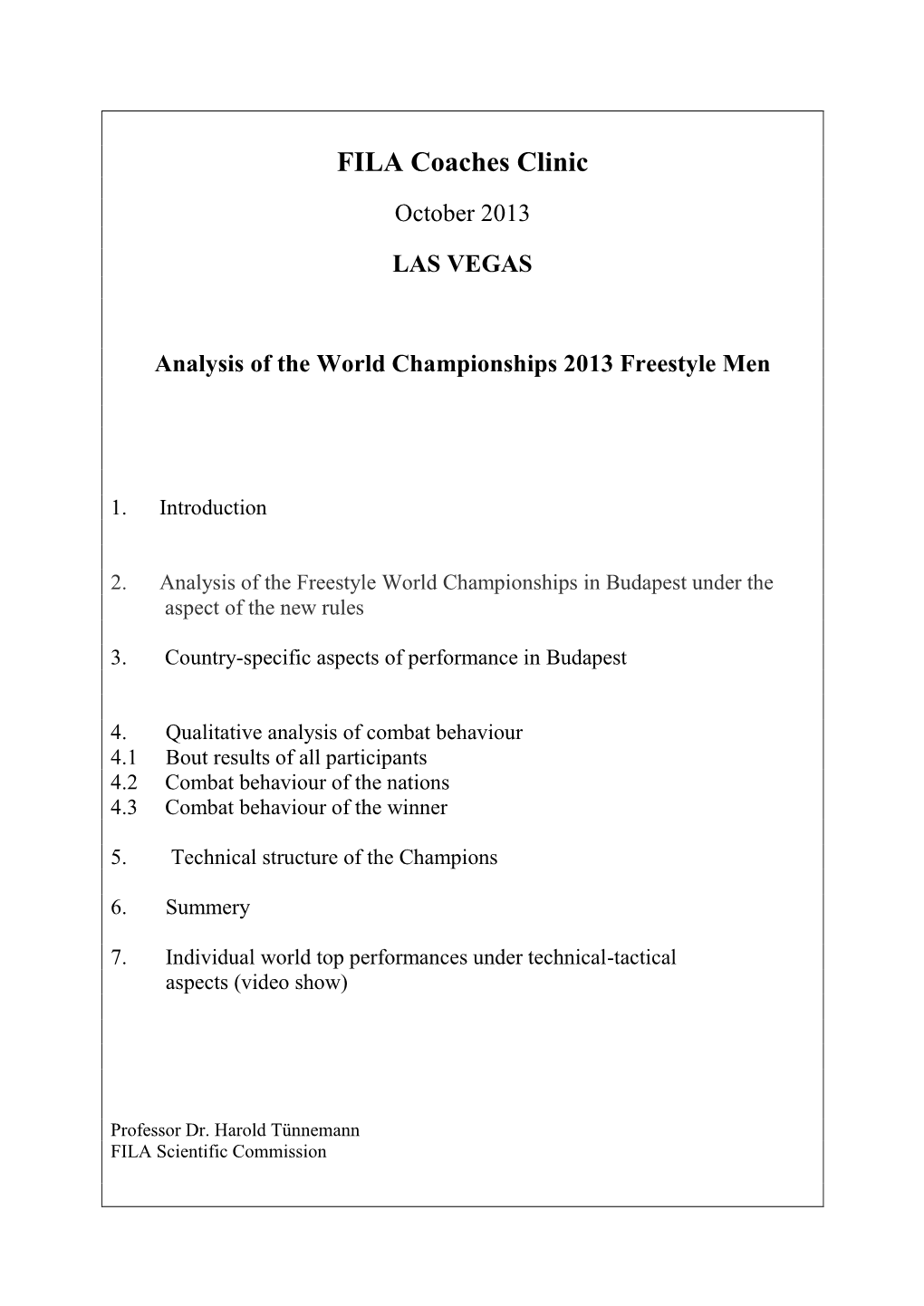 Analysis of the World Championships 2013 Freestyle Men