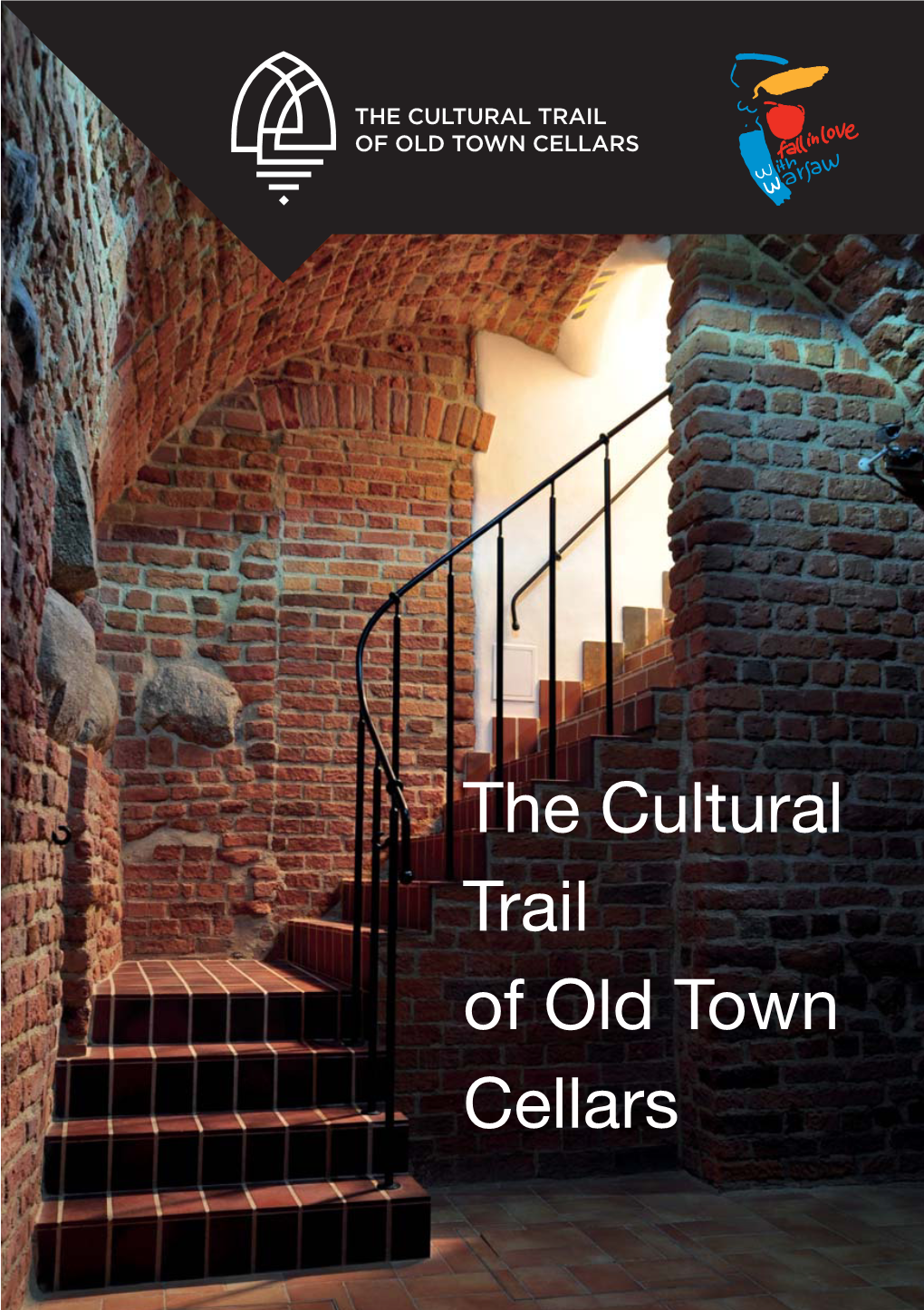 The Cultural Trail of Old Town Cellars