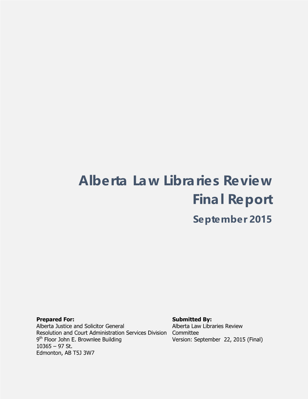 Alberta Law Libraries Review Final Report September 2015