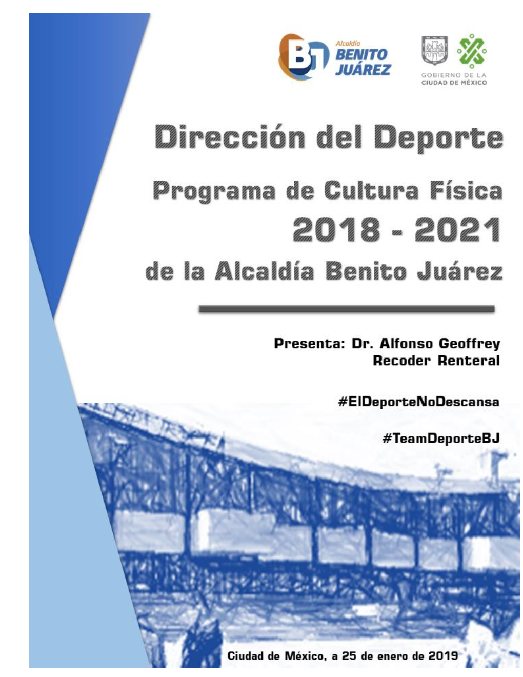 Programa De Cultura Física 2018-2021 Alcaldía Benito Juárez…………………………………………